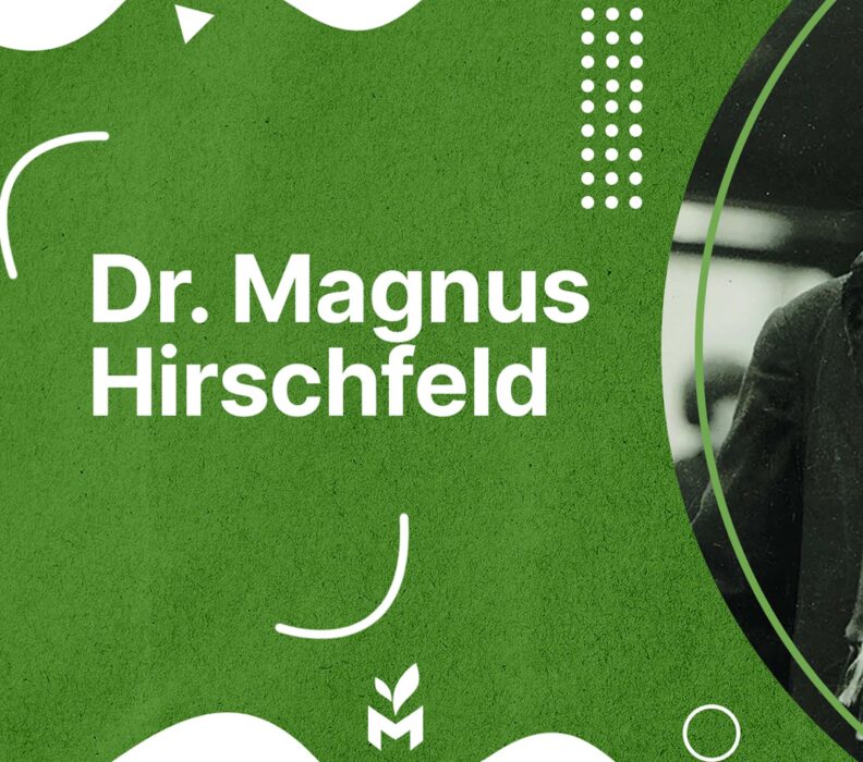 Championing Equality: The Legacy of Dr. Magnus Hirschfeld