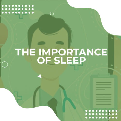 The Importance of sleep