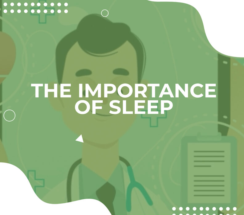 The Importance of sleep